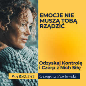 OSWAJAJ EMOCJE I CIESZ SIĘ LEKKOŚCIĄ